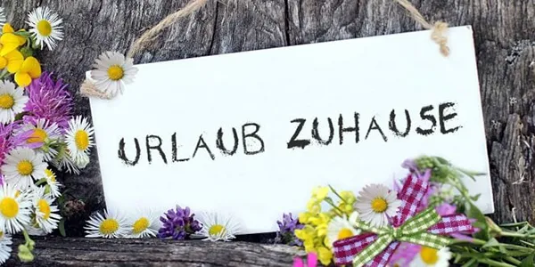 Urlaub zu Hause